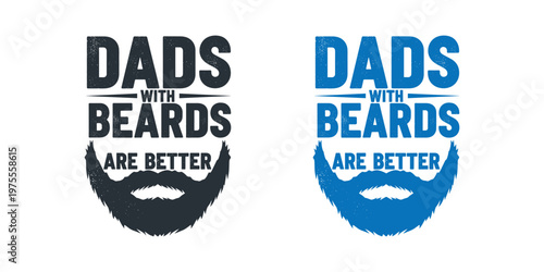 Fathers day gifts dads with beards are better celebrate dad