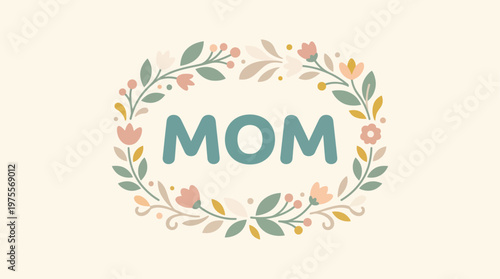 A delightful flat design typography illustration of the word "Mom" elegantly framed by delicate abstract floral elements. This minimalist vector art embodies gentle maternal love and beauty.
