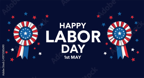 Happy Labor Day 1st May banner, patriotic red white blue cockade ribbons, holiday vector poster