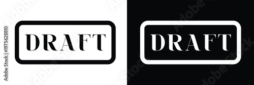 Draft stamp symbol, label sticker sign button, text banner vector illustration . EPS 10 .