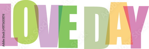 Colorful bold love today typography design with modern gradient lettering style