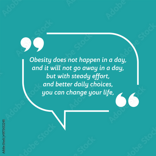 Motivational Quote regarding obesity, Vector illustration