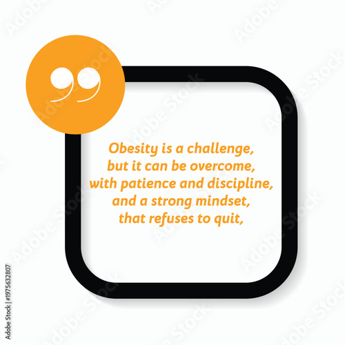 Motivational Quote regarding obesity, Vector illustration