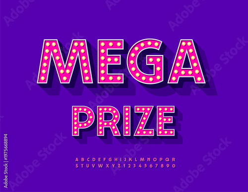 Vector Promo poster Mega Prize. Vintage style Alphabet Letters and Numbers with Lamps. Bright Awesome Font.