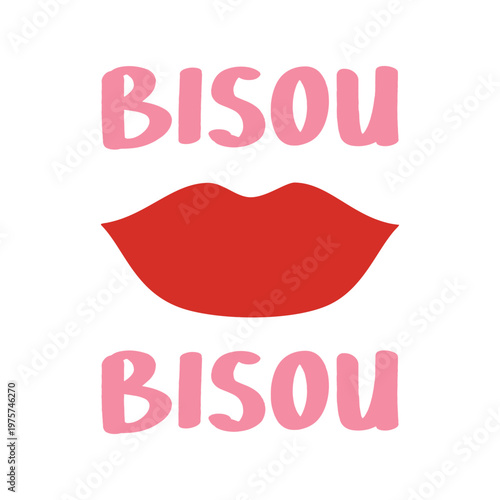 Trendy vector design featuring pink "Bisou Bisou" text with red lips illustration. A stylish French themed graphic for Valentine's Day or streetwear t-shirt apparel.