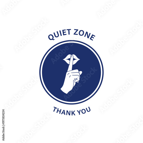 Quiet Zone Sign with Finger to Lips Shushing Icon and Text - Silence Please
