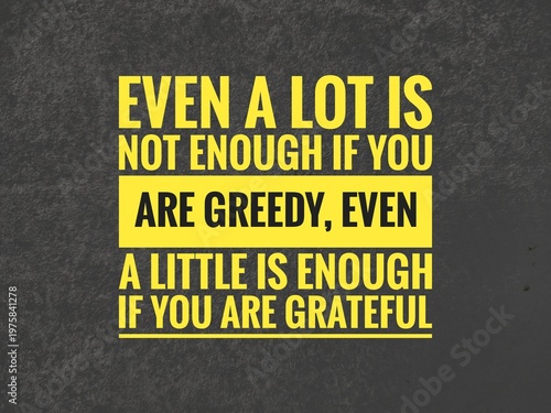 Photos "Greed makes even abundance feel insufficient, while gratitude finds peace and fulfillment in little, symbolizing humility and wisdom