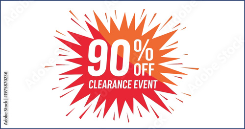 A clearance event sign with 90 percent off discount