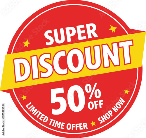 A vibrant red discount sticker with a yellow banner offering 50 percent off a limited time sale