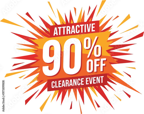 A vibrant clearance event advertisement with an attractive 90 percent off discount offer