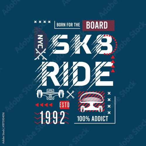 Skate Bord Ride nyc typography slogan lettering for t shirt designs and posters
