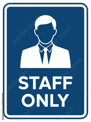 Blue staff only sign with a man icon and white text