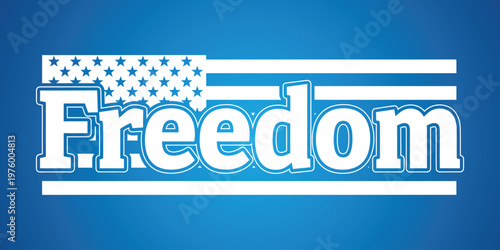 Celebrating independence day patriotic 'freedom' design with american flag festive colors