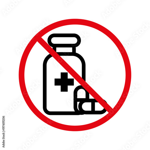 no medication prohibition sign with medicine bottle and pills icon