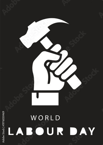 World Labour Day Poster with Hand Holding Hammer – Minimalist Black and White Vector Illustration