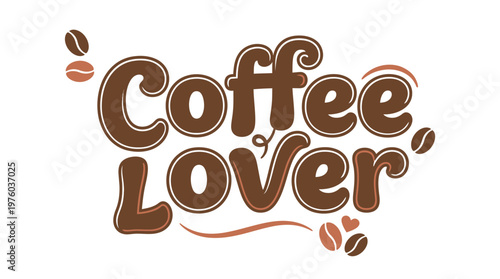 Brown Coffee Lover Text Logo Design.