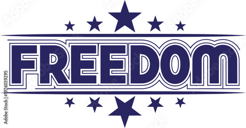 Celebrating independence day patriotic 'freedom' graphic with stars and stripes for usa festivities