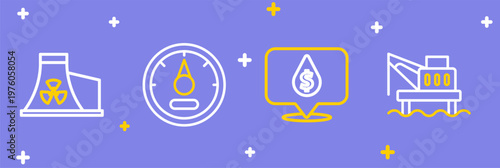 Set line Oil platform in the sea, drop with dollar symbol, Motor gas gauge and Nuclear power plant icon. Vector