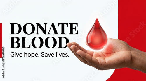 Donate blood campaign banner with hand and red blood drop for medical awareness and lifesaving appeal to give hope and save lives