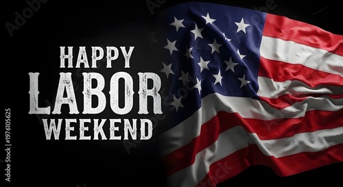 Happy labor weekend with american flag a celebration of workers and freedom