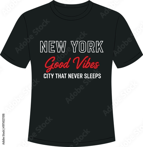 New York Good Vibes City That Never Sleeps Typography T-shirt Design, CAD Drawing Flat Vector Illustration for Apparel and Souvenirs