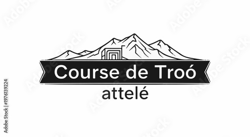 Mountain range with structure on banner below, text reads 'Course de Troó attelé'