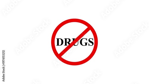 Drugs prohibition sign animation on white background. Caution warning symbol, warning, error sign, safety protection. Text looping animation. 