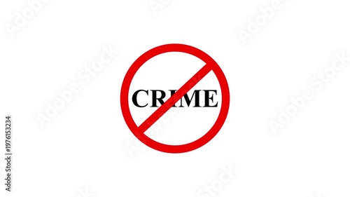 CRIME prohibition sign animation on white background. Caution warning symbol, warning, error sign, safety protection. Text looping animation. 