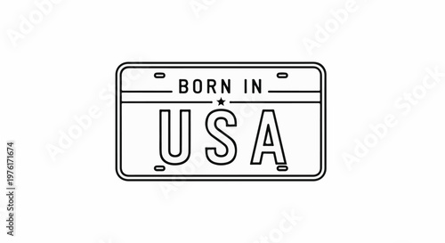 A black and white outline of a license plate stating "BORN IN USA