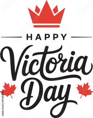 Happy Victoria Day celebration with maple leaf on white background.