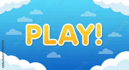 Playful Yellow Text 'PLAY!' Floating Among Clouds on Blue Sky Background