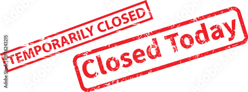 Fotografie Red rubber stamps saying temporarily closed and closed today on white background