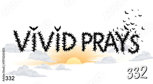 A vector graphic illustration of the phrase 'Vivid Prays' in a unique thorny font with birds flying away at sunset