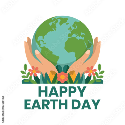 Happy Earth Day Eco Awareness Poster with Globe, Hands, and Floral Nature Border Vector Design