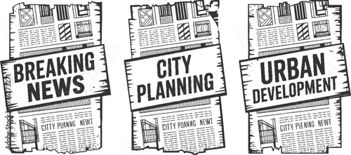 Three newspapers with headlines breaking news city planning urban development and building