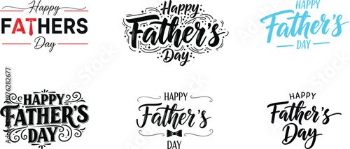 Collection of hand lettered 'happy father's day' typography designs for celebrations