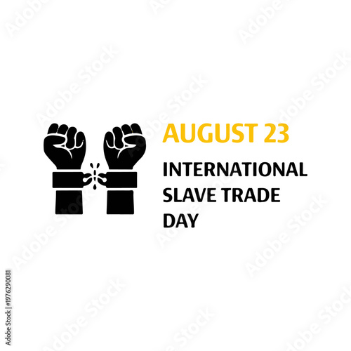August 23 International Slave Trade Day
Vector holiday banner on a white background