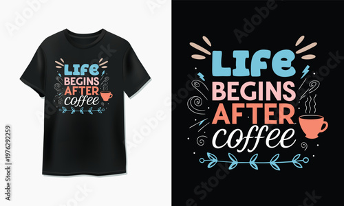 Creative t-shirt design featuring a coffee-themed motivational slogan