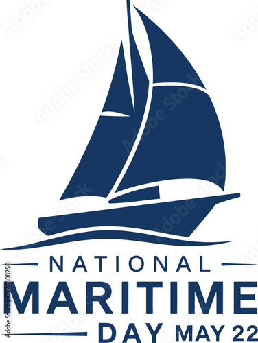 National Maritime Day Marketing Poster Design with Sailboat Silhouette for Shipping Industry Naval History Ocean Trade Seafarers Appreciation May 22