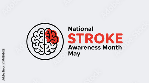 National Stroke Awareness Month May: Neurology Healthcare, Brain Injury Prevention, Public Health Campaign, Medical Diagnosis