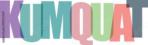 Multicolored Kumquat Text white background