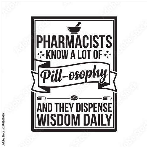 Pharmacists Dispense Wisdom Daily Quote Design