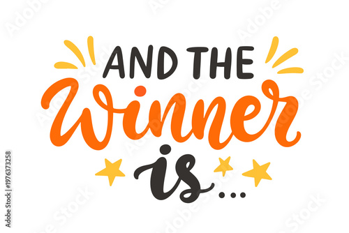 And the Winner Is hand lettering for contests