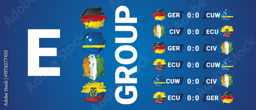 2026 International Soccer Tournament Group E matches Schedule with national flags ribbons on blue background