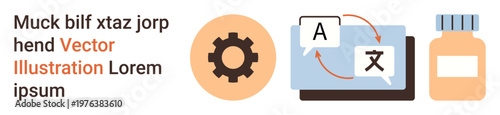 Language services, automation, healthcare, digital tools, learning, multilingual communication. Gear, translation symbols on a screen and a medicine bottle. Language services and automation concept