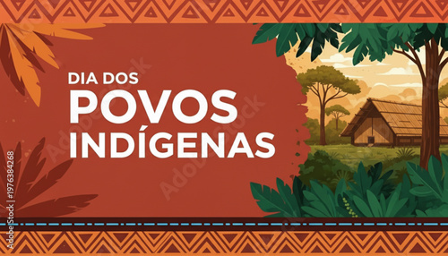 Dia dos Povos Indígenas Banner Cultura Tradição Natureza Oca Brasil
