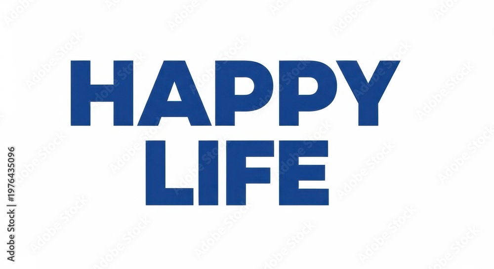 Obraz premium Happy Life Text Design
