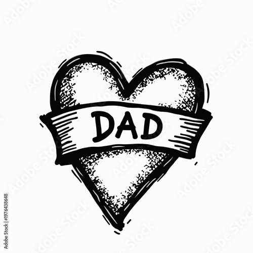 A bold monochrome sketch presents a heart symbol with textured dot work, wrapped by a ribbon banner displaying the word DAD. The simple design celebrates a father's love, with copy space.