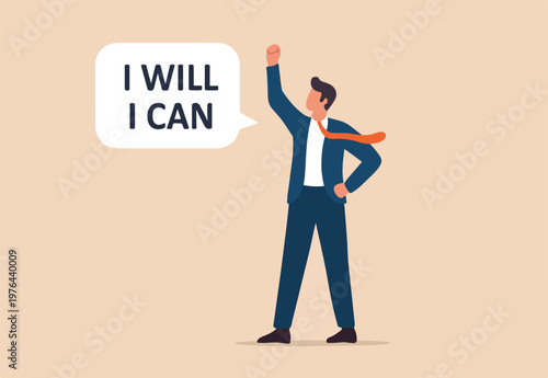 Willpower to be success, entrepreneur hero say I will and I can to achieve success
