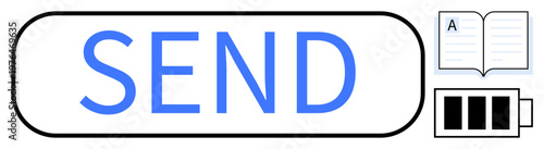 Communication, technology use, email services, digital interaction, online messaging, energy management. Blue Send text button with book, battery bar icons. Communication and technology use concept